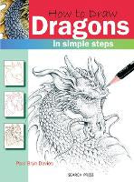 Postshop: How to Draw: Dragons: In Simple Steps