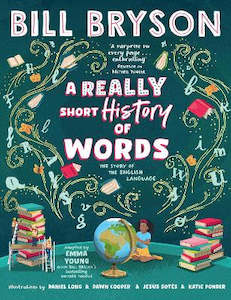 A Really Short History of Words: An illustrated edition of the bestselling book …