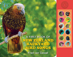 A First Book of New Zealand Backyard Bird Songs (New Edition)