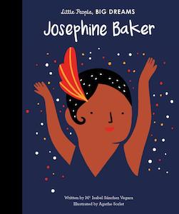 Little People, BIG DREAMS - Josephine Baker