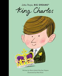 Internet only: Little People, Big Dreams - King Charles