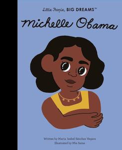 Internet only: Little People, Big Dreams - Michelle Obama