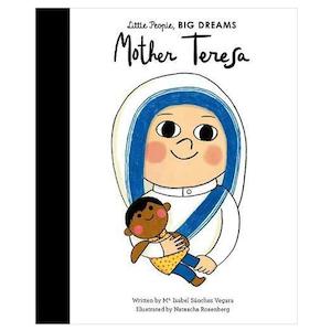 Little People, Big Dreams - Mother Teresa