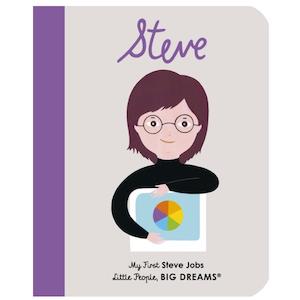 My First Little People, Big Dreams - Steve Jobs