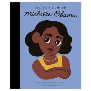 Little People, Big Dreams - Michelle Obama