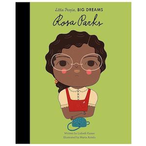 Little People, Big Dreams - Rosa Parks