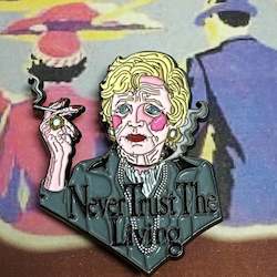 Never Trust the Living Pin