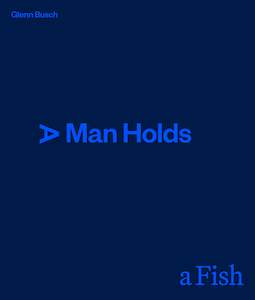 Books: A Man Holds a Fish