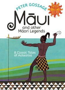 Māui and Other Māori Legends- 8 Classic Tales of Aotearoa