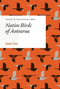 Books: Te Papa Te Taiao Nature Series: Native Birds of Aotearoa