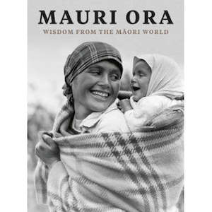 Mauri Ora: Wisdom from the Māori World