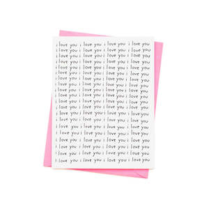 I Love You I Love You I Love You Card