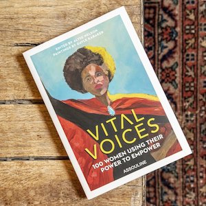 Vital Voices: 100 Women Using Their Power To Empower