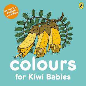 Colours for Kiwi Babies - Board Book