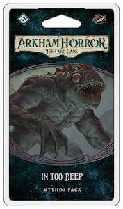 Arkham Horror LCG: In Too Deep - Mythos Pack