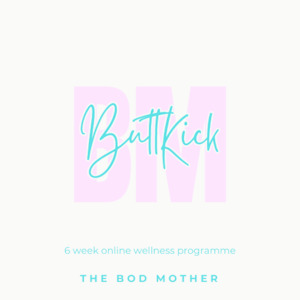 Session One - 6 Week Buttkick Programme The Bod Mother