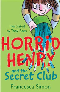 Books: Horrid Henry and the Secret Club by Francesca Simon – Guided Reading Plans (Single Licence)