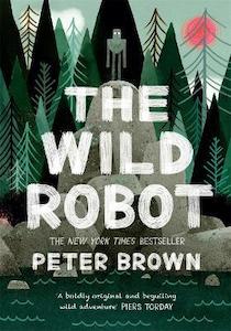 The Wild Robot by Peter Brown – Book for Hire