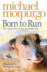 Born to Run by Michael Morpurgo. – NEW Learning Contracts (Multiple Use Licence)