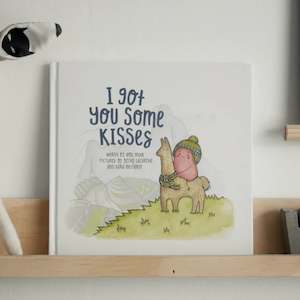 I Got You Some Kisses - Hardback