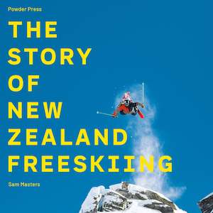 Gift: The Story of New Zealand Freeskiing