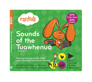 Recorded media manufacturing and publishing: Sounds of the Tuawhenua (country) (Download - bilingual English + Te Reo Māori)