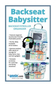 Products: PATTERN By Annie – Backseat Babysitter