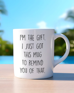 Mug - I'm the Gift