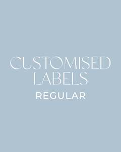 Customised Labels (regular)