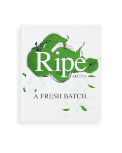 Ripe Recipes - A Fresh Batch