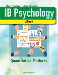 IB Psychology - A Student's Guide - Quantitative Methods - eBook - Chapter 6