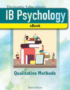 IB Psychology - A Student's Guide - Qualitative Methods - eBook - Chapter 9