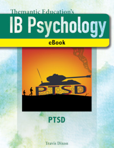 IB Psychology - A Student's Guide - PTSD - eBook - Chapter 4