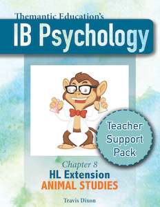 IB Psychology - Teacher Support Pack - Chapter 8: HL Extensions Animal Studies