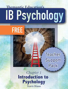 IB Psychology - Teacher Support Pack - Chapter 1: Introduction to Psychology FREE