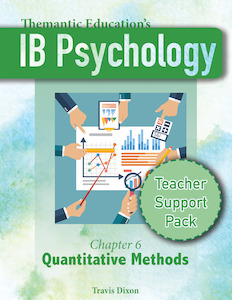 IB Psychology - Teacher Support Pack - Chapter 6: Quantitative Methods