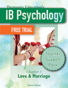 IB Psychology - Teacher Support Pack - Chapter 5: Love & Marriage FREE PREVIEW