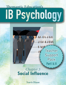 IB Psychology - Teacher Support Pack - Chapter 3: Social Influence - Part I & II Bundle