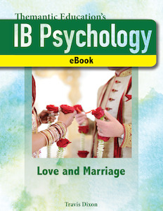 IB Psychology - A Student's Guide - Love & Marriage - eBook - Chapter 5