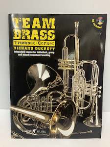 Trumpets Cornets: Team Brass Trumpet/Cornet by Richard Duckett