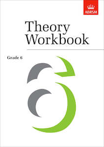 Theory: ABRSM - Theory Workbook - Grade 6