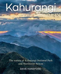 Kahurangi: The Nature of Kahurangi National Park and Northwest Nelson