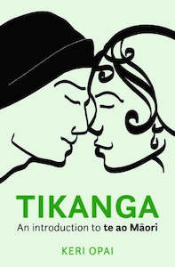 Tikanga: An Introduction to Te Ao Maori