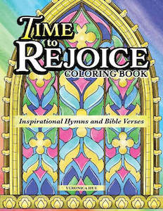 Time to Rejoice Coloring Book: Inspirational Hymns and Bible Verses