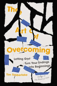 Books: The Art of Overcoming: Letting God Turn Your Endings into Beginnings