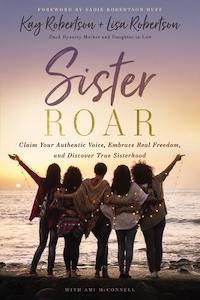 Sister Roar: Claim Your Authentic Voice, Embrace Real Freedom and Discover True Sisterhood