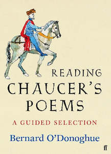 Reading Chaucer’s Poems: A Guided Selection