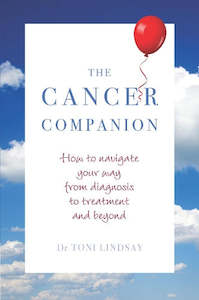 Books: The Cancer Companion: How to Navigate Your Way from Diagnosis to Treatment and Beyond