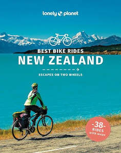 Books: Lonely Planet Best Bike Rides New Zealand