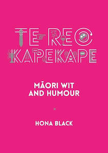 Books: Te Reo Kapehape: Māori Wit and Humour